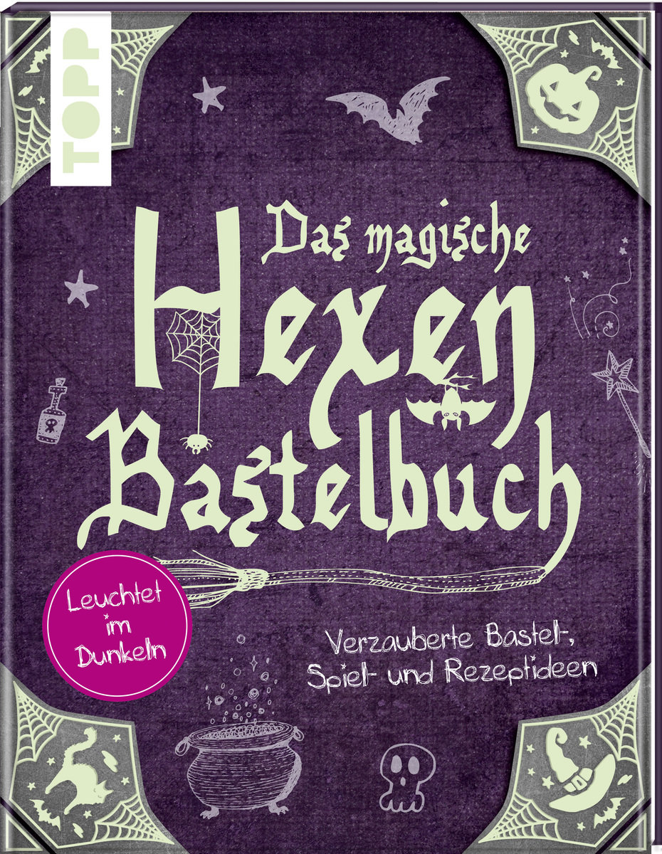 Das magische Hexen-Bastelbuch