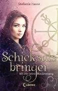 Schicksalsbringer (Band 1) - Ich bin deine Bestimmung