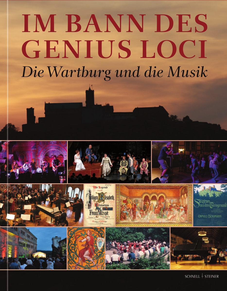 Jakobs, Im Bann des Genius Loci Die Wartburg und die Musik