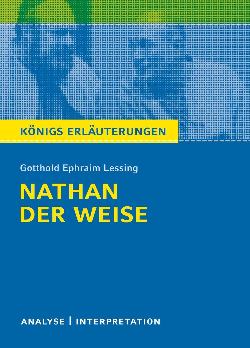 Nathan der Weise von Gotthold Ephraim Lessing