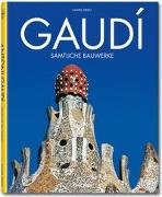 Gaudí. Sämtliche Bauwerke