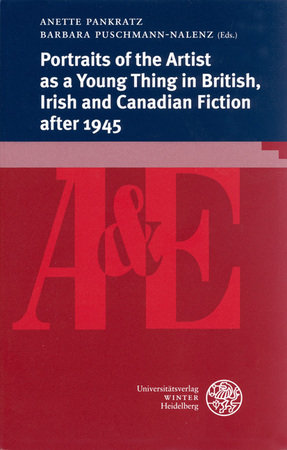 Portraits of the Artist as a Young Thing In British, Irish and Canadian Fiction after 1945