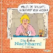 Die lieben Nachbarn - Ein Trostbuch: Cartoons zum Thema Nachbarn