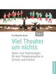 Viel Theater um nichts - Teil 1