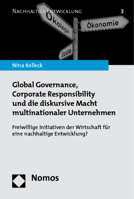 Global Governance, Corporate Responsibility und die diskursive Macht multinationaler Unternehmen