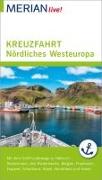 MERIAN live! Reiseführer Kreuzfahrt Nördliches Westeuropa