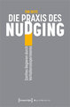 Die Praxis des Nudging