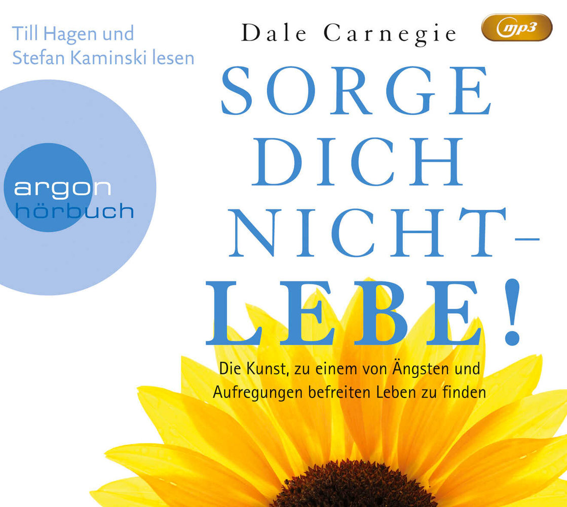 Sorge dich nicht - lebe!