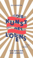 Die Kunst des Lobens