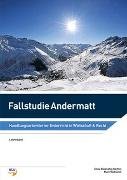 Fallstudie Andermatt, Lehrerband