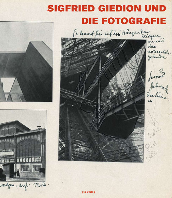 Sigfried Giedion und die Fotografie