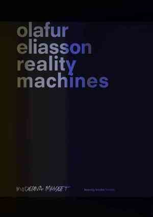 Olafur Eliasson. Reality Machines