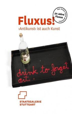 Fluxus!  Antikunst  ist auch Kunst