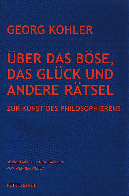 Über das Böse, das Glück und andere Rätsel