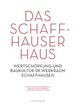 Das Schaffhauser Haus