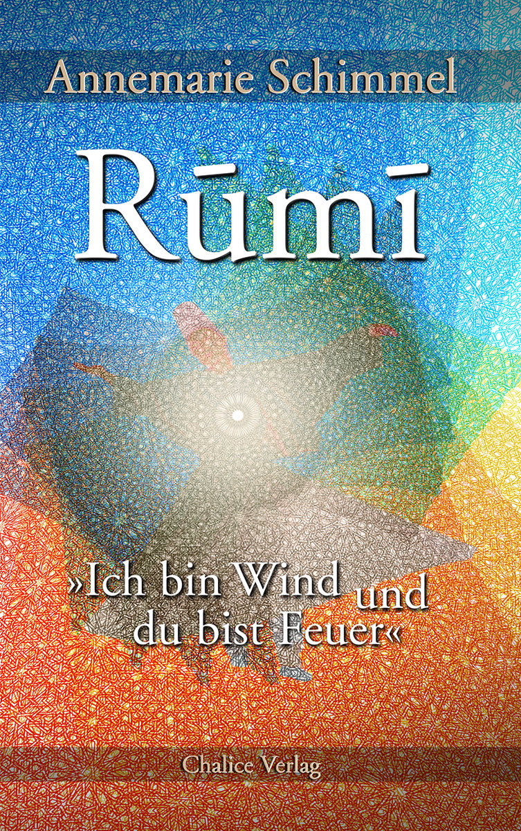 Rumi - Ich bin Wind und du bist Feuer