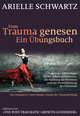 Vom Trauma genesen - ein Übungsbuch