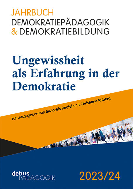 Ungewissheit als Erfahrung in der Demokratie