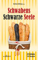 Schwabens Schwarze Seele