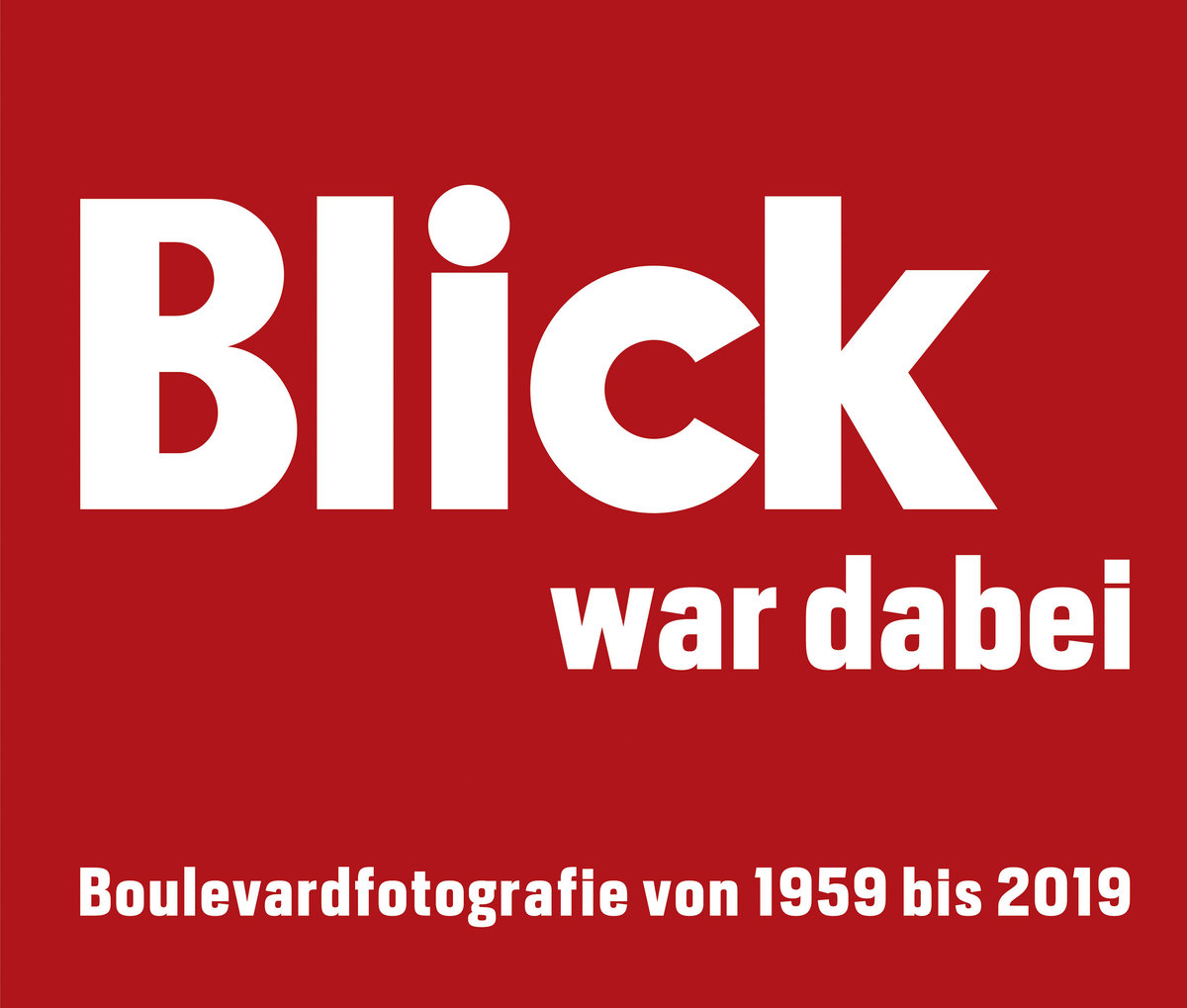 BLICK war dabei: 60 Jahre Fotografie auf dem Boulevard / BLICK was there: 60 Yea