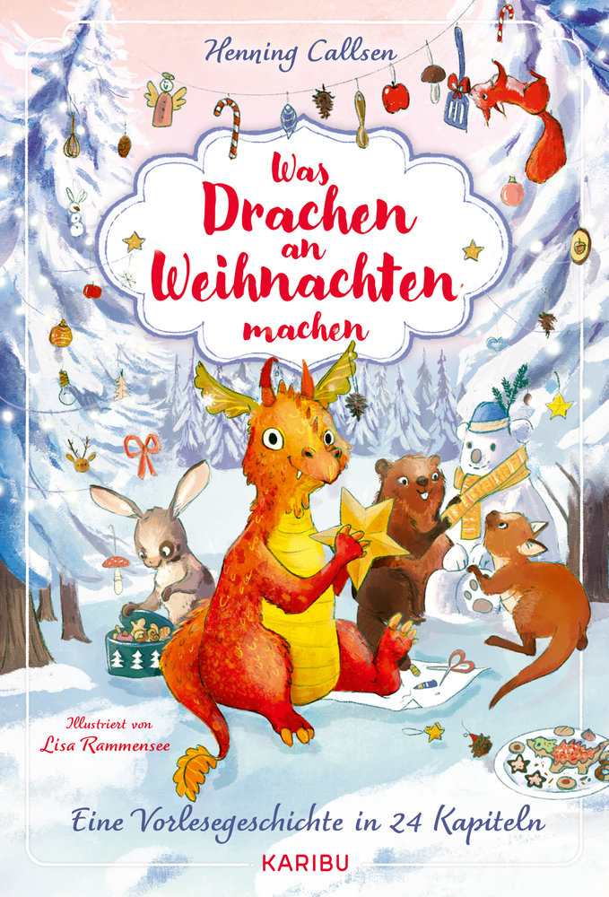 Was Drachen an Weihnachten machen - Eine Vorlesegeschichte in 24 Kapiteln