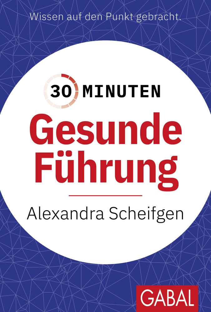 30 Minuten Gesunde Führung