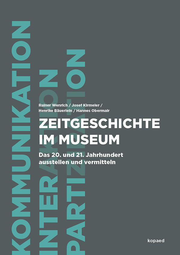 Zeitgeschichte im Museum