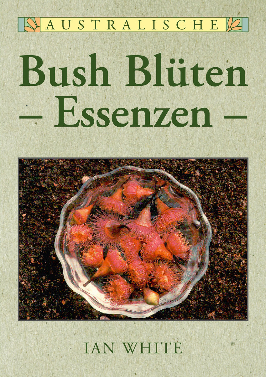 Australische Bush Blüten - Essenzen