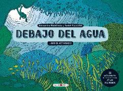 Debajo del agua : libro de actividades