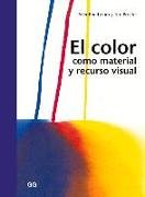 El color como material y recurso visual