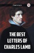 The Best Letters Of Charles Lamb