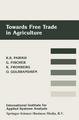 Towards Free Trade in Agriculture