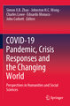 COVID-19 Pandemic, Crisis Responses and the Changing World