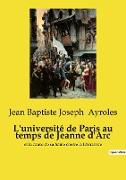 L'université de Paris au temps de Jeanne d'Arc